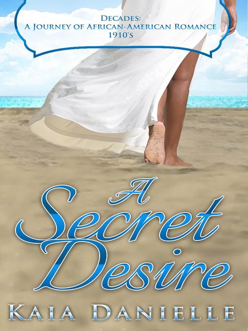 Title details for A Secret Desire by Kaia Danielle - Available
